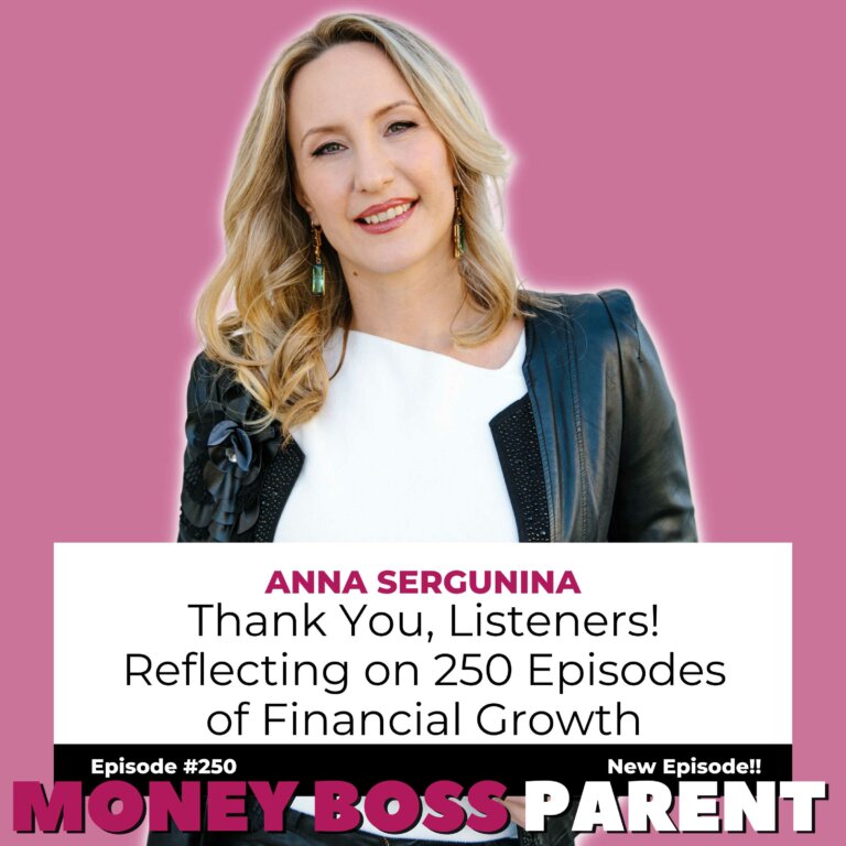 #250 – Thank You, Listeners! Reflecting on 250 Episodes of Financial Growth