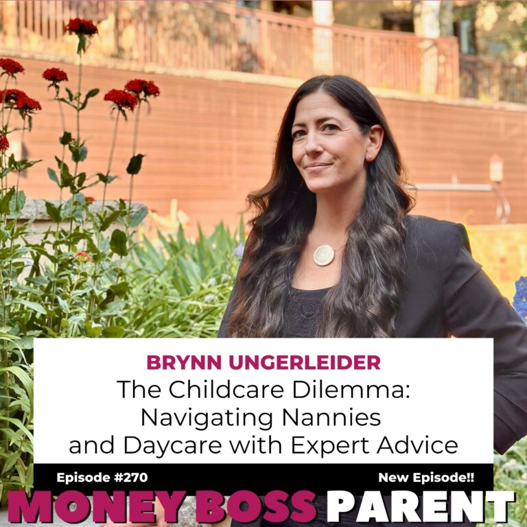 #270 – The Childcare Dilemma: Navigating Nannies and Daycare with Expert Advice